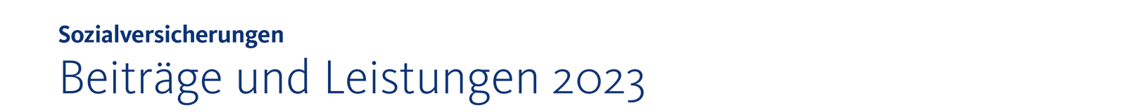 Titel_Beitraege-und-Leistungen-2023